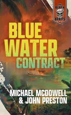 Blue Water Contract by McDowell, Michael