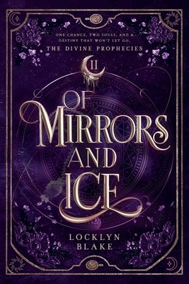 Of Mirrors and Ice by Blake, Locklyn