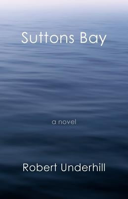 Suttons Bay by Underhill, Robert