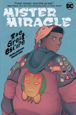 Mister Miracle: The Great Escape by Johnson, Varian