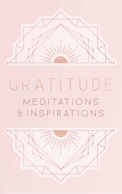 Gratitude: Meditations and Inspirations by Mandala Publishing