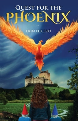 Quest for the Phoenix by Lucero, Erin