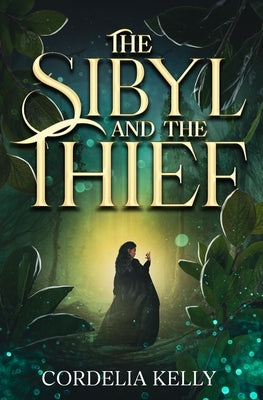 The Sibyl and the Thief by Kelly, Cordelia