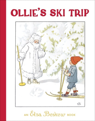 Ollie's Ski Trip by Beskow, Elsa