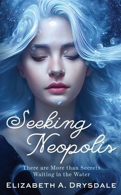 Seeking Neopolis by Drysdale, Elizabeth A.