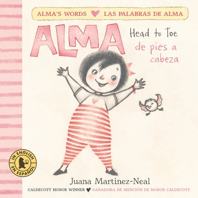 Alma, Head to Toe/Alma, de Pies a Cabeza by Martinez-Neal, Juana