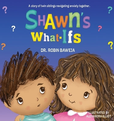 Shawn's What-Ifs by Baweja, Robin