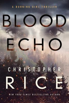 Blood Echo by Rice, Christopher