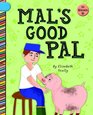 Mal's Good Pal by Scully, Elizabeth