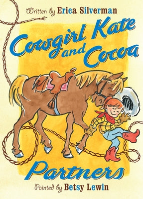 Cowgirl Kate and Cocoa: Partners by Silverman, Erica