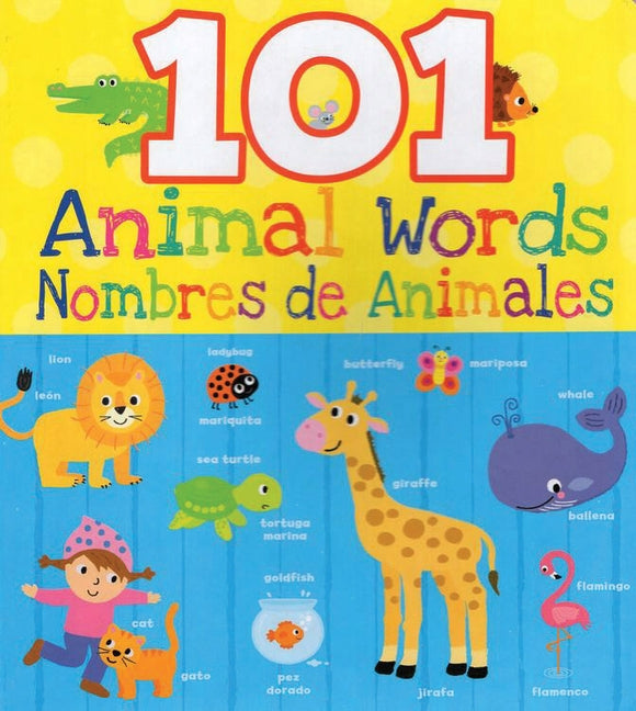 101 Animal Words / Nombres de by Flying Frog Press