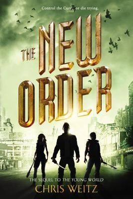 The New Order by Weitz, Chris