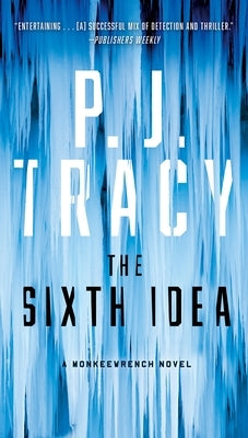 The Sixth Idea by Tracy, P. J.