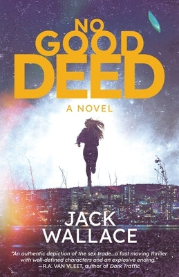 No Good Deed by Wallace, Jack