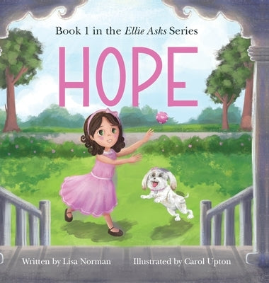 Hope: Book 1 in the "Ellie Asks" series by Norman, Lisa