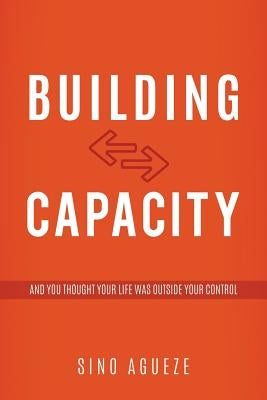 Building Capacity by Agueze, Sino