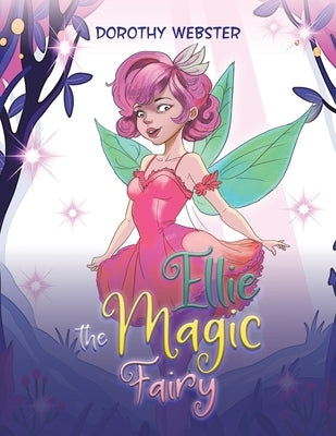 Ellie the Magic Fairy by Webster, Dorothy