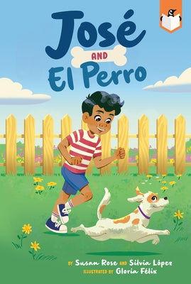 Jos? and El Perro by Rose, Susan