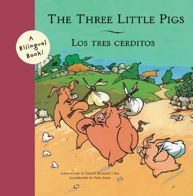 The Three Little Pigs/Los Tres Cerditos by Bas, Merce Escardo I.