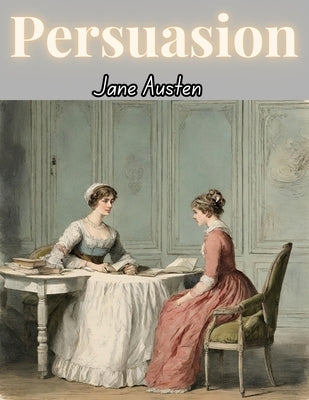 Persuasion by Jane Austen