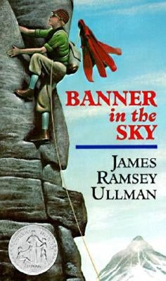 Banner in the Sky: A Newbery Honor Award Winner by Ullman, James Ramsey