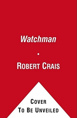 The Watchman by Crais, Robert