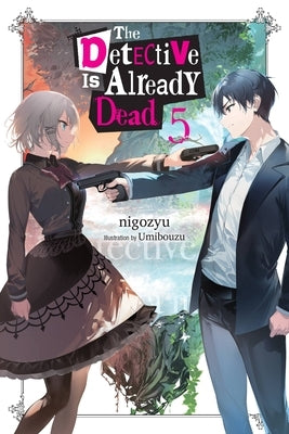 The Detective Is Already Dead, Vol. 5: Volume 5 by Nigozyu