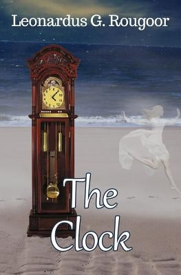 The Clock by Rougoor, Leonardus G.