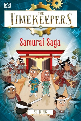 The Timekeepers: Samurai Saga by King, SJ