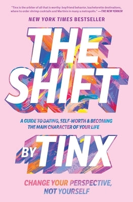 The Shift: Change Your Perspective, Not Yourself by Tinx