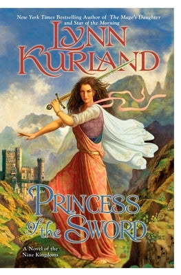 Princess of the Sword by Kurland, Lynn