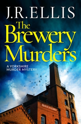 The Brewery Murders by Ellis, J. R.