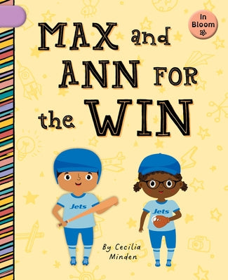 Max and Ann for the Win by Minden, Cecilia