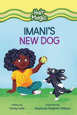 Imani's New Dog by Lewis, Cicely