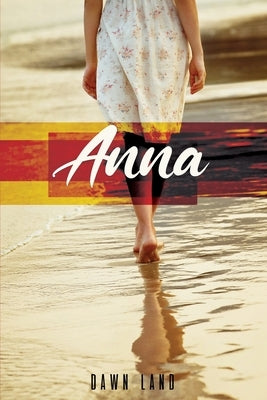 Anna by Land, Dawn