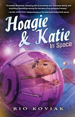 Hoagie & Katie in Space by Koviak, Rio M.