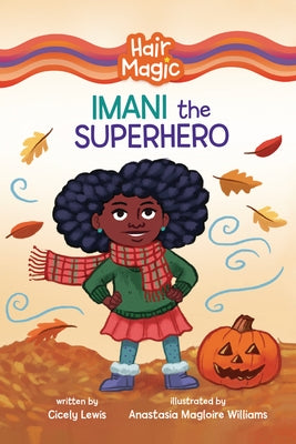 Imani the Superhero by Lewis, Cicely