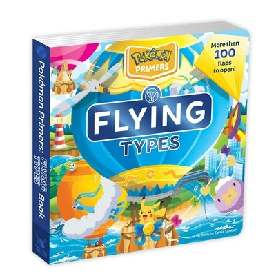 Pok?mon Primers: Flying Types Book by Sander, Sonia