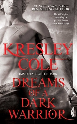 Dreams of a Dark Warrior by Cole, Kresley