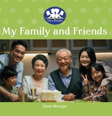 My Family and Friends by Metzger, Steve