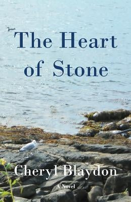 The Heart of Stone by Blaydon, Cheryl