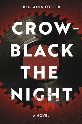 Crow-Black the Night by Foster, Benjamin