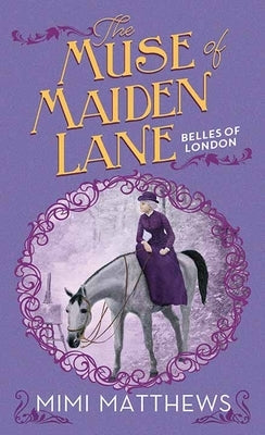 The Muse of Maiden Lane: Belles of London by Matthews, Mimi