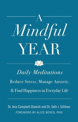 A Mindful Year by Campbell-Danesh, Aria