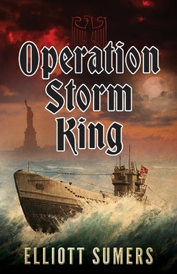 Operation Storm King by Sumers, Elliott