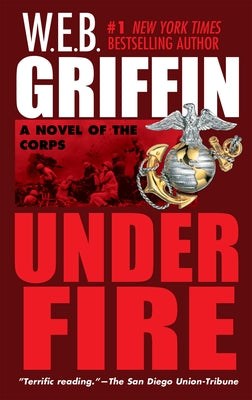 Under Fire by Griffin, W. E. B.