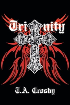 Trinity by Crosby, T. a.