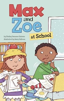 Max and Zoe at School by Swanson Sateren, Shelley