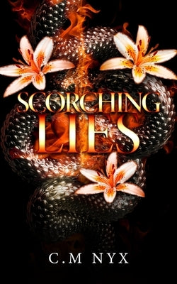 Scorching Lies by Nyx, C. M.