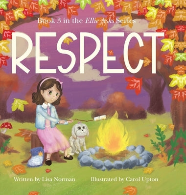 Respect: Book 3 in the "Ellie Asks" series by Norman, Lisa